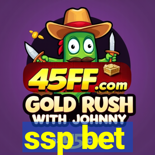 ssp bet
